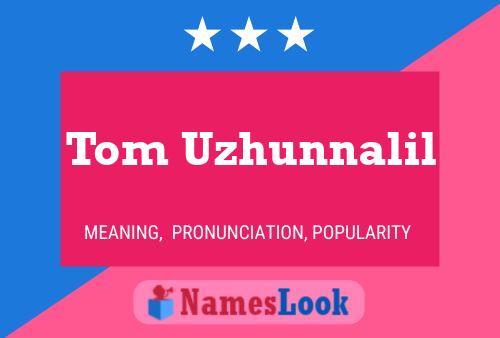 ملصق اسم Tom Uzhunnalil