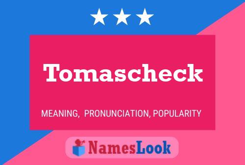 ملصق اسم Tomascheck