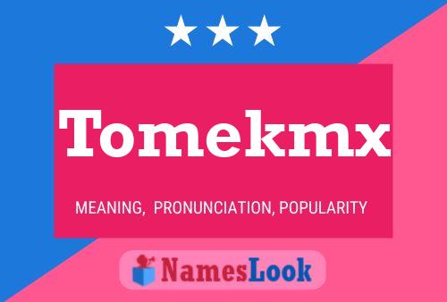 ملصق اسم Tomekmx