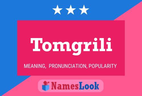 ملصق اسم Tomgrili