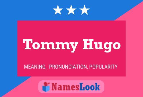 ملصق اسم Tommy Hugo