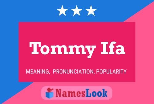 ملصق اسم Tommy Ifa