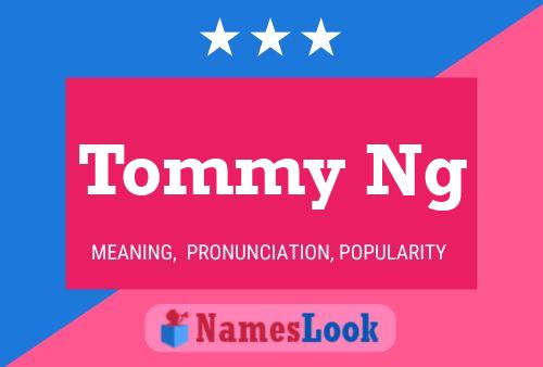 ملصق اسم Tommy Ng