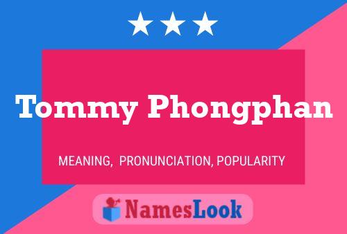 ملصق اسم Tommy Phongphan