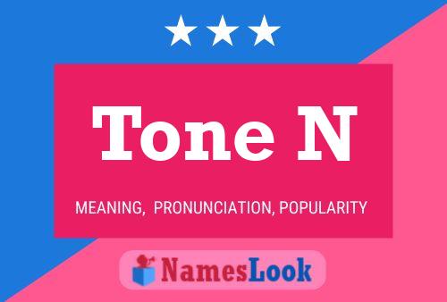 ملصق اسم Tone N