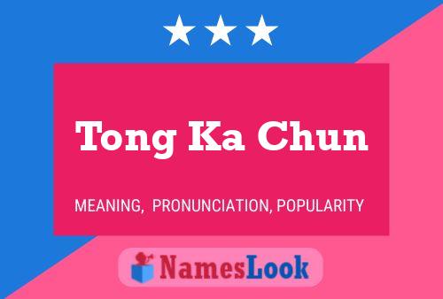 ملصق اسم Tong Ka Chun