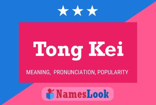 ملصق اسم Tong Kei