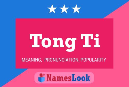 ملصق اسم Tong Ti