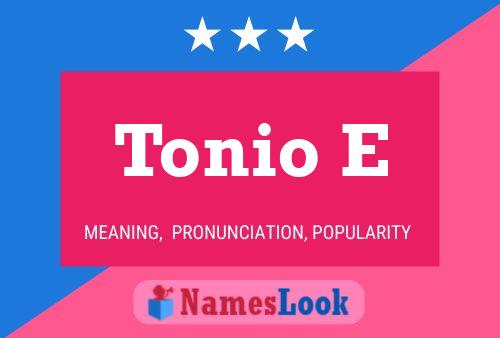 ملصق اسم Tonio E