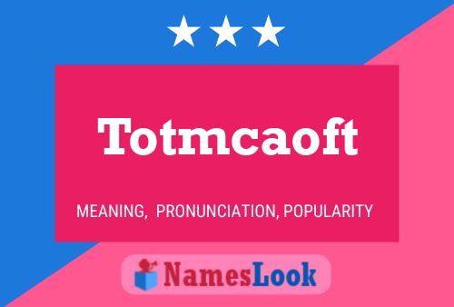 ملصق اسم Totmcaoft