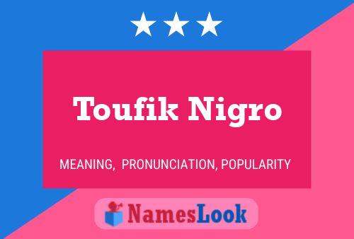 ملصق اسم Toufik Nigro