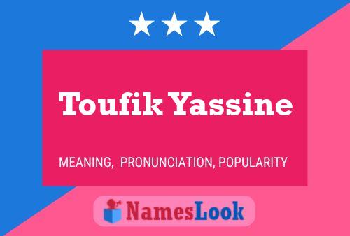 ملصق اسم Toufik Yassine