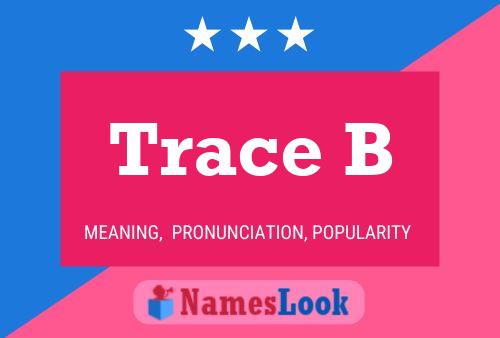 ملصق اسم Trace B