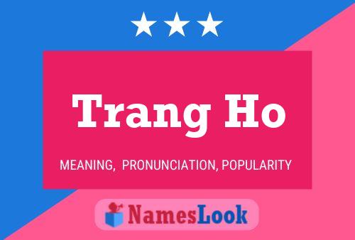 ملصق اسم Trang Ho