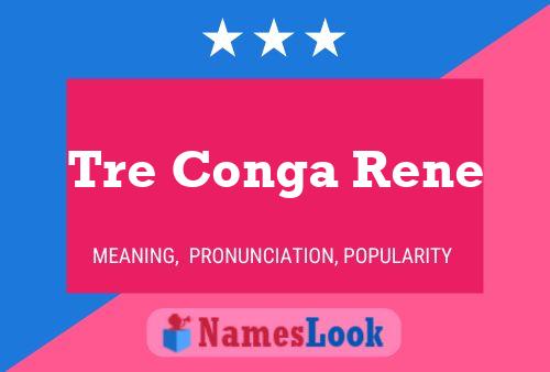 ملصق اسم Tre Conga Rene