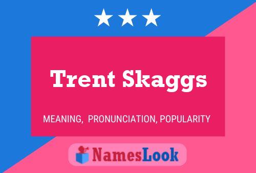 ملصق اسم Trent Skaggs