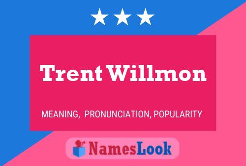 ملصق اسم Trent Willmon