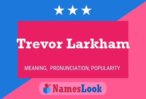 ملصق اسم Trevor Larkham