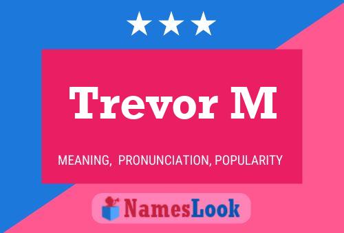 ملصق اسم Trevor M