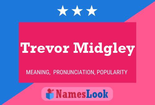 ملصق اسم Trevor Midgley