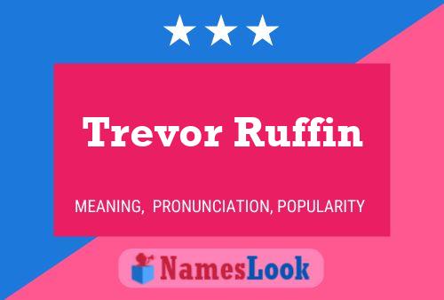 ملصق اسم Trevor Ruffin