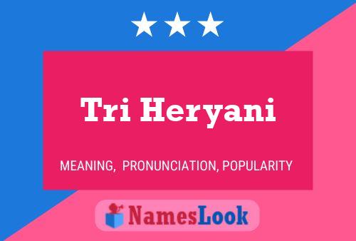 ملصق اسم Tri Heryani