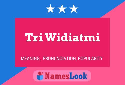 ملصق اسم Tri Widiatmi