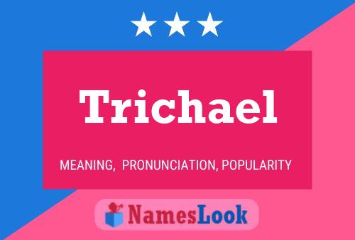 ملصق اسم Trichael