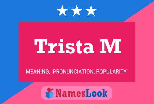 ملصق اسم Trista M