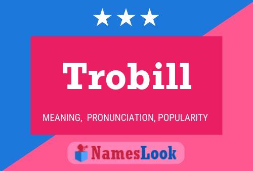 ملصق اسم Trobill