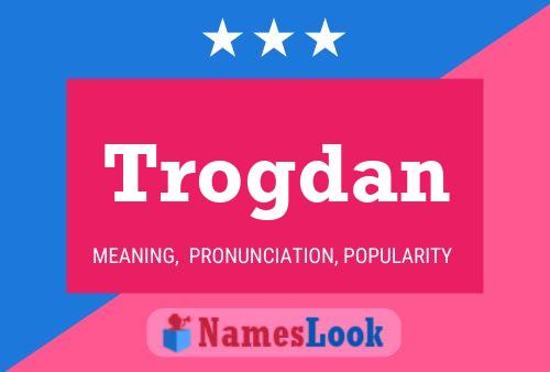 ملصق اسم Trogdan