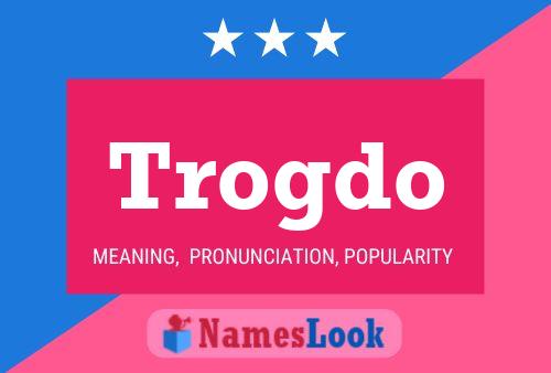 ملصق اسم Trogdo