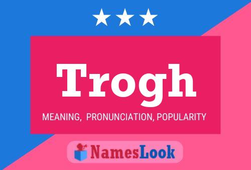 ملصق اسم Trogh