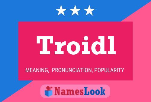 ملصق اسم Troidl