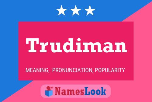 ملصق اسم Trudiman