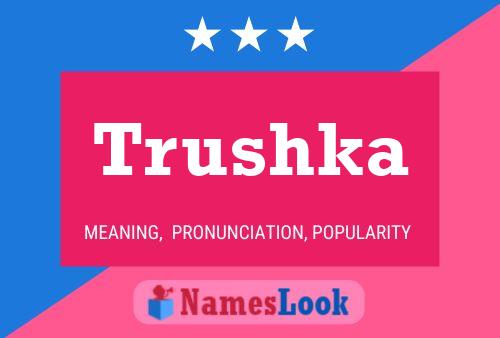 ملصق اسم Trushka