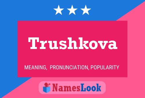 ملصق اسم Trushkova