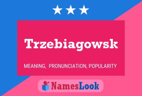 ملصق اسم Trzebiagowsk