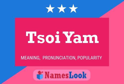 ملصق اسم Tsoi Yam