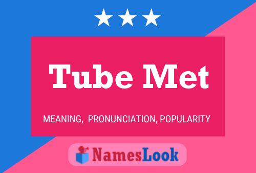 ملصق اسم Tube Met