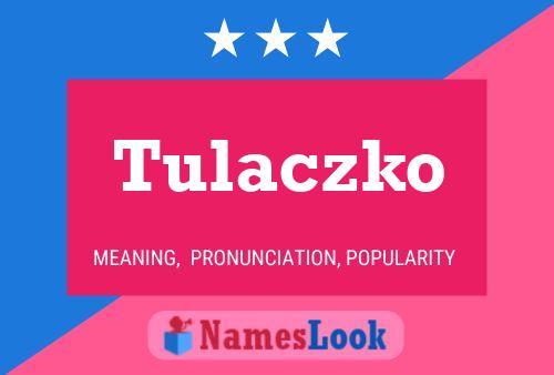 ملصق اسم Tulaczko