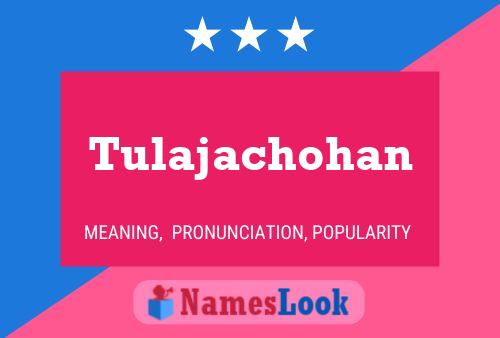 ملصق اسم Tulajachohan