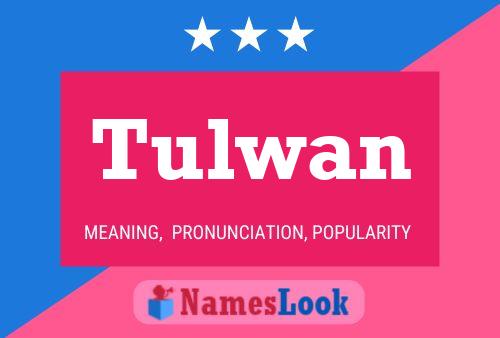 ملصق اسم Tulwan