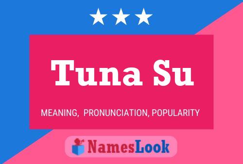 ملصق اسم Tuna Su