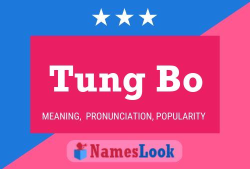 ملصق اسم Tung Bo