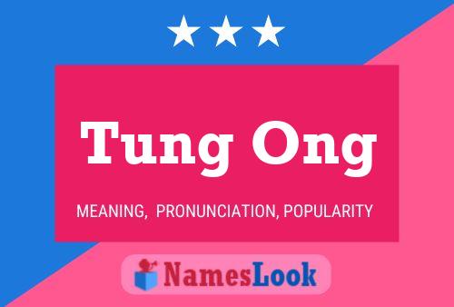 ملصق اسم Tung Ong