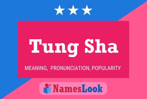 ملصق اسم Tung Sha