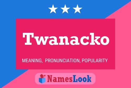 ملصق اسم Twanacko