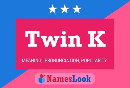 ملصق اسم Twin K