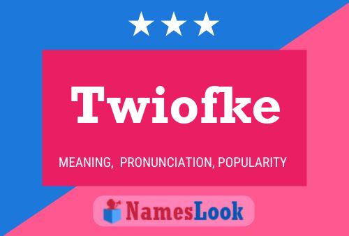 ملصق اسم Twiofke